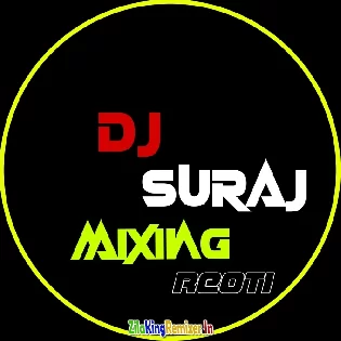 DJ SURAJ MIXING REOTI