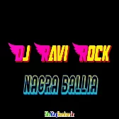 Dj Ravi Rock Nagra Ballia 