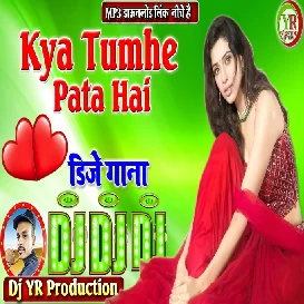 Kya Tumhe Pata Hai Ae Gulsan-Old is Gold Remix-Dj YR Production