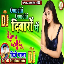 Oonchi_Oonchi_Diwaron_Me_ghoot_ghoot_ke_mar_jayenge-Old is Gold Remix-Dj YR Production