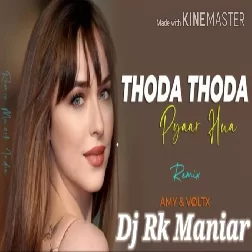 Thoda Thoda Peyar Huwa Hae Tumse Dj Rk Maniar