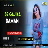 52 Gaj Ka Daman - Haryanvi - Pranjal Dahiya Dj Deepak Ballia