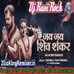 Jai Jai Shiv Shankar khesari Lal Yadav New Bol Bom Song Jai jai Shiv Shankar Dj song Dj Ravi Rock 