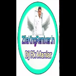 Bajariya Me Raja Pita Jaiba Dj Rk Maniar Ballia