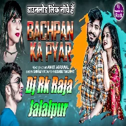 Bachpan Ka Pyar Mera Bhul Nahi Jana Re (Ankit Agrawal) New Superhit Bhojpuri Dj Song Mix By Dj Ramkishan Rock