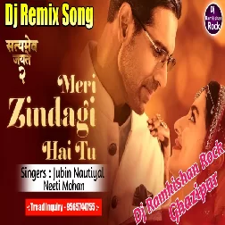 Meri Zindagi Hai Tu (Jubin Nautiyal) New Superhit Bollywood Dj Remix Full Vibration