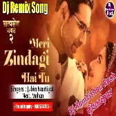 Meri Zindagi Hai Tu (Jubin Nautiyal) New Superhit Bollywood Dj Remix Full Vibration