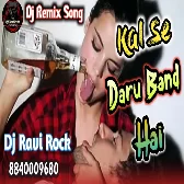 Raju Punjabi Kal Se Daru Band Hai  Dosto Ke Saath Gaya Kal Mein Beach Pe New Hindi Songs 2021 Dj Ravi Rock