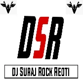 Reoti ke melwa ghuma da na hard GM's vaibrat competition dance mix Dj Suraj Rock Reoti king 