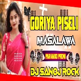 Goriya Piseli Masalawa Gajab Hilela  MIX BY DJ SANOJ ROCK