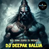 Du Dugo Kavriyan Leke Old BolBam Mix ( Jaikara Har Har Bam Bam ). Edm Vibration Remix Dj Deepak Ballia 