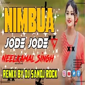 Nimbua Jode Jode Kaha Jalu Ae Gori Bhore  Bhore Dj Sanoj Rock